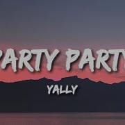 Yally Party Party Tiktok Remix
