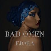 Bad Omen Fjøra