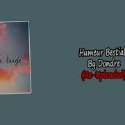 Humeur Bestiale By Dondre Re Uploaded