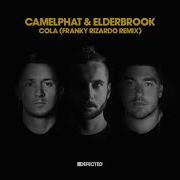 Camelphat Cola Franky Rizardo Remix