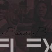 Bino B Flex Feat 2 Milly