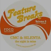 Cmc Silenta The Night Is Mine Feat Vanessa Iraci