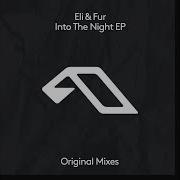 Eli Fur You And I Extended Mix