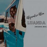 Luanda Original Mix Alejandro Alca Topic
