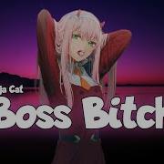 Boss Bitçh Nightcore