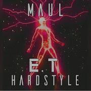 E T Hardstyle От Maul