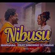 Barnaba Nibusu Feat Mbosso Yammi