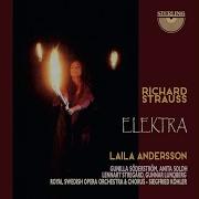 Laila Andersson Anita Soldh Royal Court Orchestra Siegfried Köhler Conductor Elektra Op 58 Wie Stark Du Bist