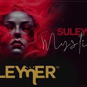 Suleymer Mystique Extended Version