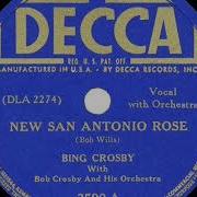 New San Antonio Rose Bing Crosby