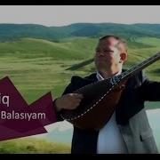 Aşıq Şaiq Mən Incəli Balasıyam