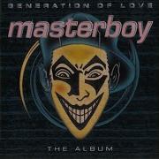 Masterboy Generation Of Love Audio