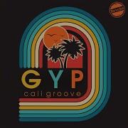 Gyp Cali Groove