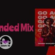 Go Again Extended Mix Roger Sanchez Hugel