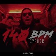 140 Bpm Cypher