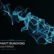 Lightspeed Matt Bukovski