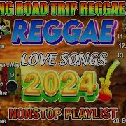 Best Reggae Love Songs 2024 All Time Favorite Reggae Songs 2024