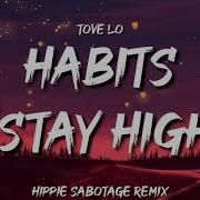 Habits Stay High Tiktok Remix