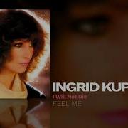 Ingrid Kup I Will Not Die