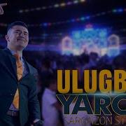 Ulugbek Yarov Yomonsan 2017