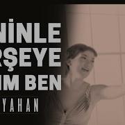 Seninle Herşeye Varım Ben