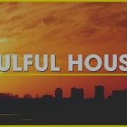 Soulful House Mix 2024