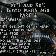 80 S And 90 S Disco Mega Mix Part 2