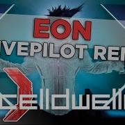 Eon Drivepilot Remix Celldweller