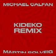 No Lie Kideko Remix Michael Calfan Martin Solveig