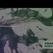 Snake City Look At You Epidemic Pop