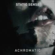 Achromatic Static Sense