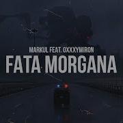 Оксимирон Fata Morgana