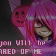 Scared Of Me Glitchtale