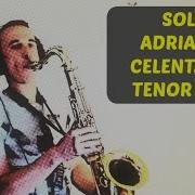 Adriano Celentano Soli Tenor Sax