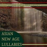 Lullabies For Deep Meditation Japanese Garden Birds Ambience