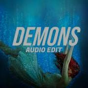 Demons Audio Edit