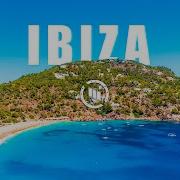 Ibiza Summer Music Mix 2023 Deep House Remixes Of Popular Songs Flying Over Ibiza 4K Uhd