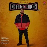 Deep Jandu Delhi Ki Chhori Feat Divya Bhatt