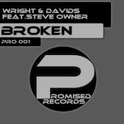 Wright Davids Broken Original Dub Mix Feat Steve Owner