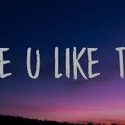 Lauv Love U Like That Lyrics Iyan Music