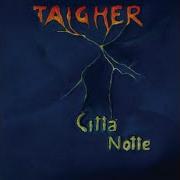 Taigher La Notte