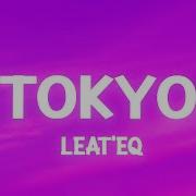 Tokyo Leat Eq Tiktok