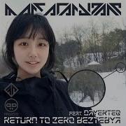 Return To Zero Beztebya Feat Dayerteq Slowed Reverb От Marc Acardipane