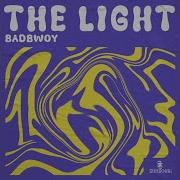 The Light Extended Mix От Badbwoy