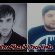 Murad Rəmzi Ft Vüsal Tənha Dustağ Anası 2O16