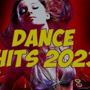 Best Dance Music 2023 Лучшая Танцевальная Музыка