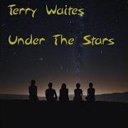 Under The Stars Original Mix Terry Waites