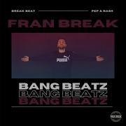 Fran Break Bang Beatz