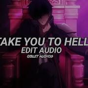 Take You To Hell Audio Edit