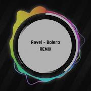 Tprmx Ravel Bolero Remix